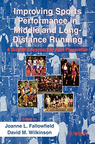 Stock image for Improving Sports Performance in Middle and Long-Distance Running: A Scientific Approach to Race Preparation for sale by Anybook.com