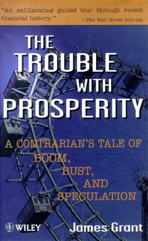 9780471984795: The Trouble with Prosperity