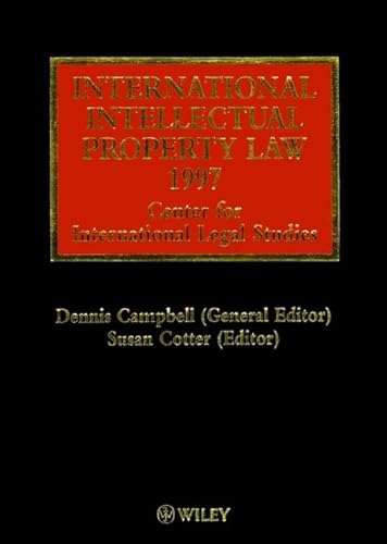 International Intellectual Property Law , 1997 (9780471984948) by Campbell, Dennis; Cotter, Susan