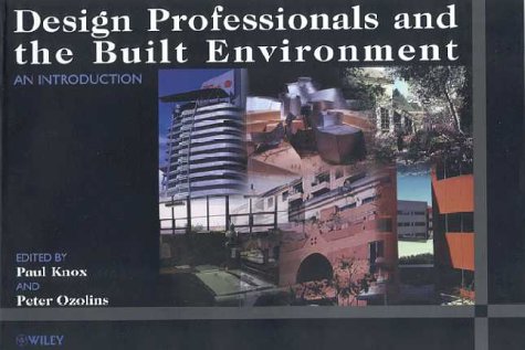Beispielbild fr Design Professionals and the Built Environment: An Introduction zum Verkauf von ThriftBooks-Dallas