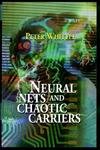 Beispielbild fr Neural Nets and Chaotic Carriers zum Verkauf von Ammareal