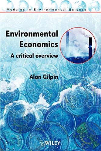 Stock image for Environmental Economics: A Critical Overview: 2 (Modules in Environmental Science) for sale by WorldofBooks