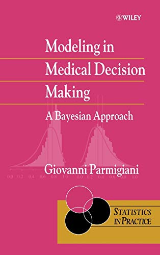 Beispielbild fr Modeling in Medical Decision Making: A Bayesian Approach zum Verkauf von PsychoBabel & Skoob Books