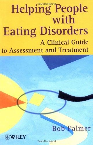 Beispielbild fr Helping People with Eating Disorders : A Clinical Guide to Assessment and Treatment zum Verkauf von Better World Books
