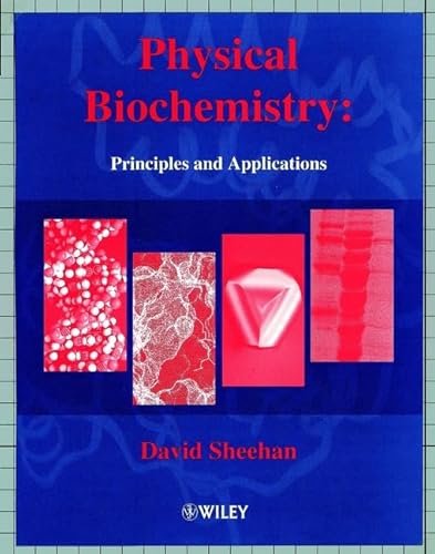 Beispielbild fr Physical Biochemistry: Principles and Applications zum Verkauf von WorldofBooks