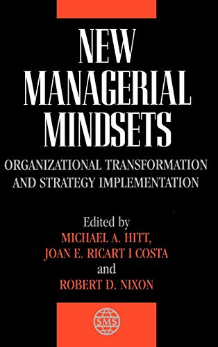 Beispielbild fr New Managerial Mindsets : Organizational Transformation and Strategy Implementation zum Verkauf von Better World Books