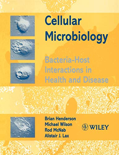 Beispielbild fr Cellular Microbiology : Bacteria-Host Interactions in Health and Disease zum Verkauf von Better World Books