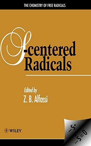 S-centered Radicals (the Chemistry Of Free Radicals)