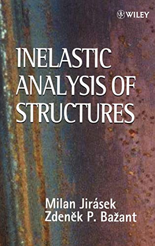 9780471987161: Inelastic Analysis of Structures