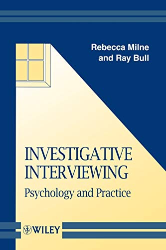 Investigative Interviewing: Psychology and Practice (9780471987291) by Milne, Rebecca