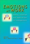 Imagen de archivo de Emotions at Work : Theory, Research and Applications for Management a la venta por Better World Books Ltd