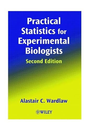 9780471988212: Practical Statistics for Experimental Biologists