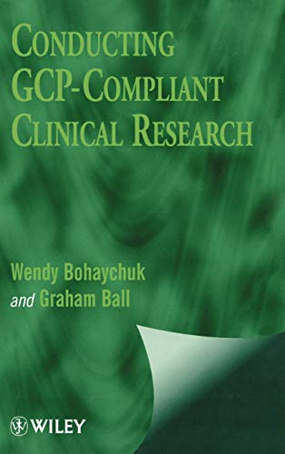 Beispielbild fr Conducting GCP- Compliant Clinical Research: A Practical Guide zum Verkauf von Wonder Book