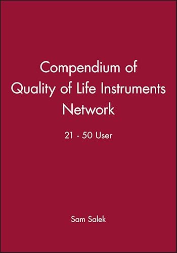 Compendium of Quality of Life Instruments Network 21 - 50 User (9780471988397) by Salek, Sam