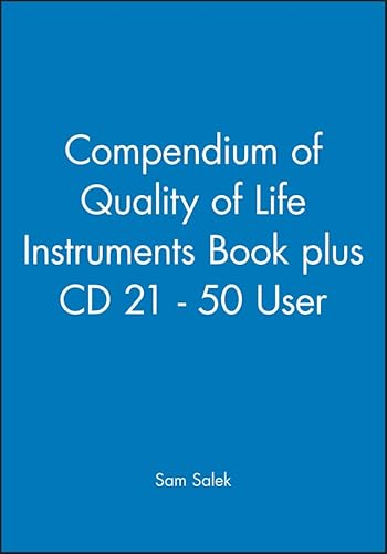Compendium of Quality of Life Instruments Book plus CD 21 - 50 User (9780471988434) by Salek, Sam