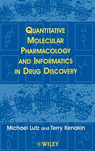 Stock image for Quantitative Molecular Pharmacology and Informatics in Drug Discovery for sale by Wonder Book