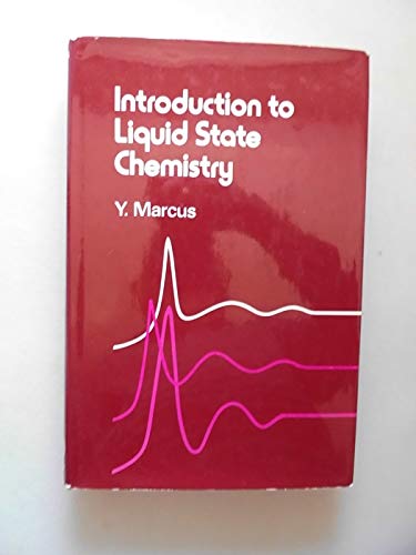 9780471994480: Introduction to Liquid State Chemistry