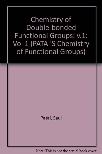 9780471994657: Chemistry of Double-bonded Functional Groups: v.1 (Chemistry of Functional Groups)