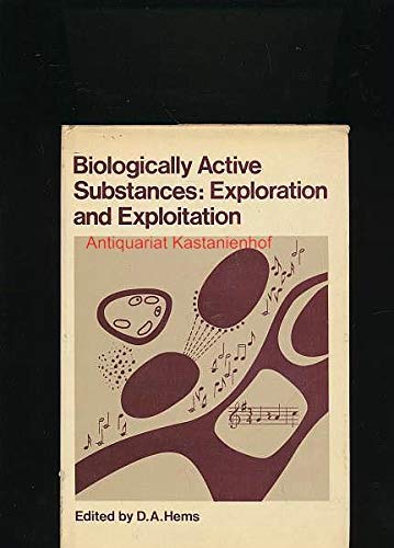 9780471994893: Biologically Active Substances--Exploration and Exploitation
