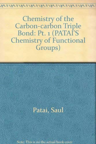 Stock image for The Chemistry of the Carbon Carbon Triple Bond for sale by Better World Books