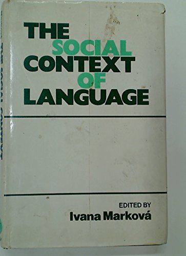 Stock image for The Social Context of Language for sale by Better World Books: West