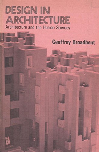 Imagen de archivo de Design in Architecture: Architecture and the Human Sciences a la venta por WorldofBooks