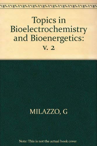 Beispielbild fr Topics in Bioelectrochemistry and Bioenergetics: v. 2 zum Verkauf von Mispah books