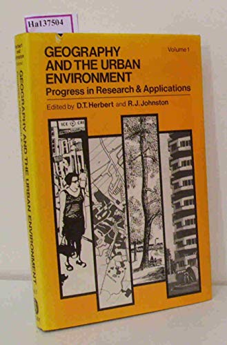 Geography & the Urban Environment: Progress in Research & Applications, 1 (9780471995753) by Johnston, R. J.; Herbert, D. T.