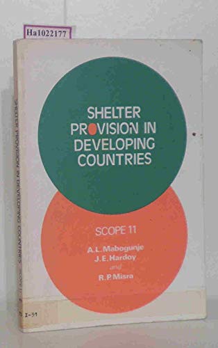 Stock image for Shelter Provision in Developing Countries: The Influence of Standards and Criteria (Scope) for sale by Phatpocket Limited