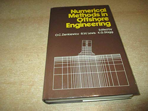 Stock image for Numerical Methods in Offshore Engineering (Numerical Methods in Engineering Series) for sale by Leaf Ends