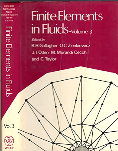 Imagen de archivo de Finite Elements in Fluids (Wiley Series in Numerical Methods in Engineering) (Volume 3) a la venta por HPB-Red