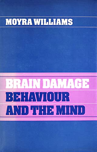 Beispielbild fr Brain Damage, Behaviour, and the Mind zum Verkauf von PsychoBabel & Skoob Books