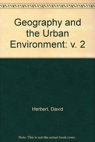 Imagen de archivo de Geography and the Urban Environment : Progress in Research and Applications a la venta por Better World Books