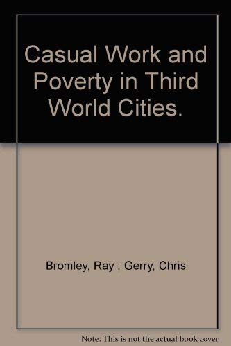 Beispielbild fr Casual Work and Poverty in Third World Cities. zum Verkauf von Anybook.com