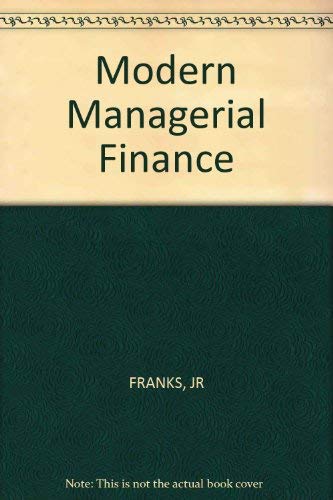 Modern Managerial Finance (9780471997511) by Franks, Julian R.; Broyles, J. E.; Franks, J. R.