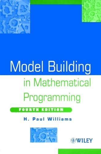 9780471997887: Model Building in Math Programming 4e