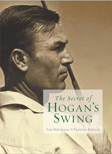 Beispielbild fr The Secret of Hogan's Swing zum Verkauf von Wonder Book