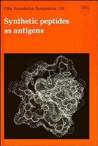 Stock image for Synthetic Peptides as Antigens (CIBA Foundation Symposium; 119) for sale by PsychoBabel & Skoob Books