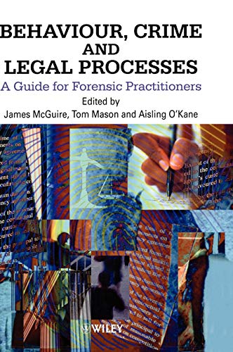 Stock image for Behaviour, Crime and Legal Processes: A Guide for Forensic Practitioners for sale by HPB-Red