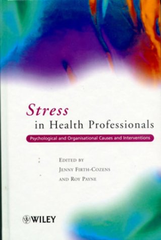 9780471998754: Stress in Health Professionals: Psychological and Organisational Causes and Interventions