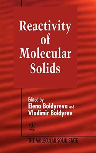 Stock image for Reactivity of Molecular Solids (Molecular Solid State) (Volume 3) for sale by Mispah books