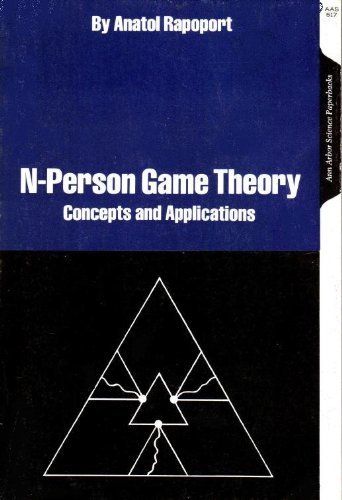 Imagen de archivo de N-person game theory;: Concepts and applications (Ann Arbor science library) a la venta por HPB-Red