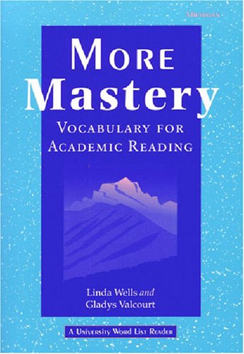 More Mastery: Vocabulary for Academic Reading (9780472003013) by Wells, Linda Diane; Valcourt, Gladys Ann