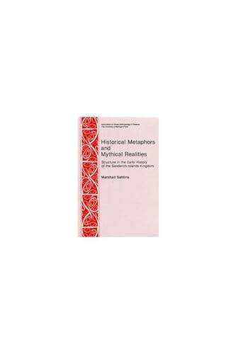 Imagen de archivo de Historical Metaphors and Mythical Realities: Structure in the Early History of the Sandwich Islands Kingdom (Canada, Origins and Options) a la venta por BooksRun