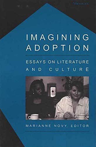 9780472030026: Imagining Adoption: Essays on Literature and Culture