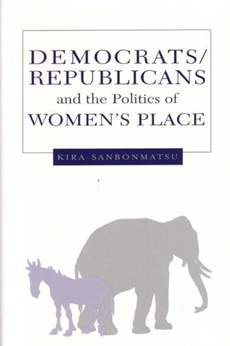 9780472030200: Democrats, Republicans and the Politics of Women's Place