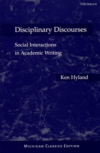 9780472030248: Disciplinary Discourses: Social Interactions in Academic Writing