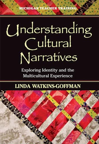 Stock image for Understanding Cultural Narratives: Exploring Identity And the Multicultural Experience for sale by Revaluation Books