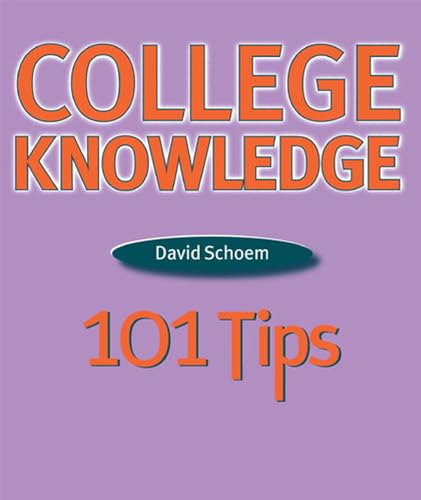 Stock image for College Knowledge : 101 Tips for sale by Better World Books