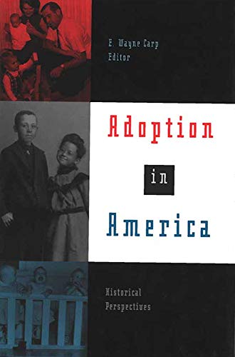 Beispielbild fr Adoption in America: Historical Perspectives zum Verkauf von HPB-Red